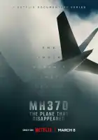 MH370: Самолёт, который исчез смотреть онлайн сериал 1 сезон